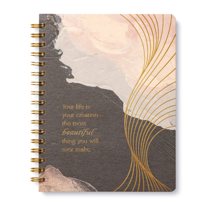 Your Life Is Your Creation—The Most Beautiful Thing You Will Ever Make