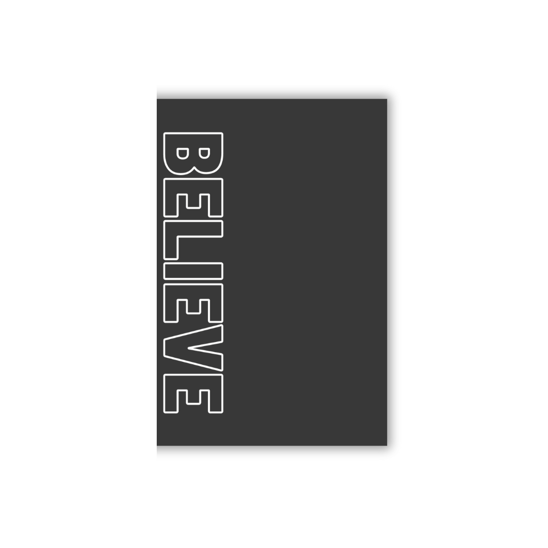 Believe - Notebook / Journal (Matte)