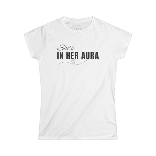 She's In Her Aura  - Women's Softstyle Tee