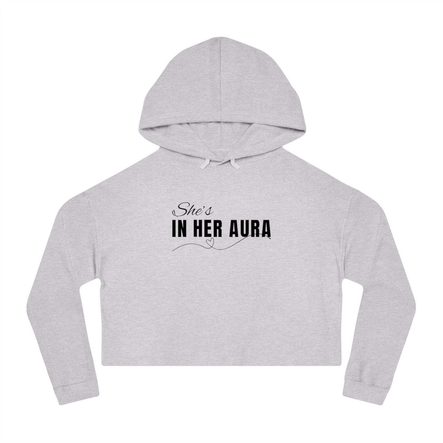 She's In Her Aura - Women’s Cropped Hooded Sweatshirt