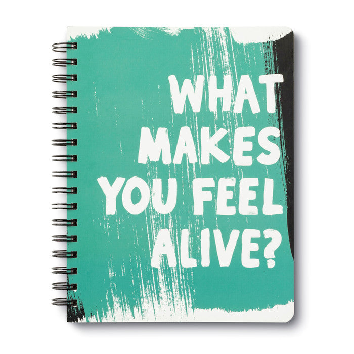 What Makes Your Feel Alive?