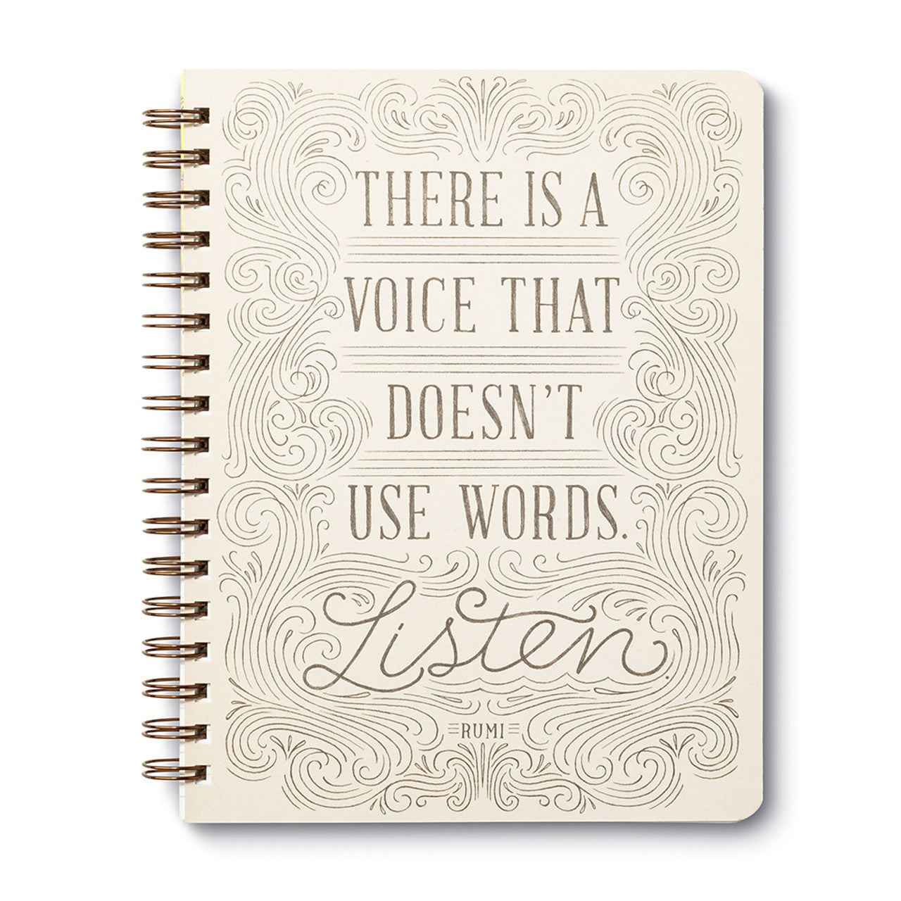 There Is A Voice That Doesn't Use Words. Listen - Rumi